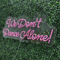 We Don't Dance Alone Acrylic Neon Sign | Birthday Party Neon Sign | Wedding Neon Sign | Sweet 16 Neon Sign | Bar Bat Mitzvah Neon Sign - Image 8