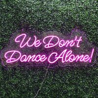 We Don't Dance Alone Acrylic Neon Sign | Birthday Party Neon Sign | Wedding Neon Sign | Sweet 16 Neon Sign | Bar Bat Mitzvah Neon Sign - Image 11
