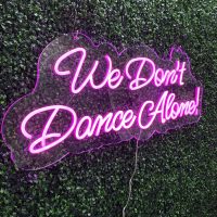 We Don't Dance Alone Acrylic Neon Sign | Birthday Party Neon Sign | Wedding Neon Sign | Sweet 16 Neon Sign | Bar Bat Mitzvah Neon Sign - Image 4