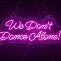 We Don't Dance Alone Acrylic Neon Sign | Birthday Party Neon Sign | Wedding Neon Sign | Sweet 16 Neon Sign | Bar Bat Mitzvah Neon Sign - Image 13