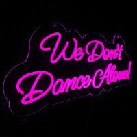 We Don't Dance Alone Acrylic Neon Sign | Birthday Party Neon Sign | Wedding Neon Sign | Sweet 16 Neon Sign | Bar Bat Mitzvah Neon Sign - Image 5